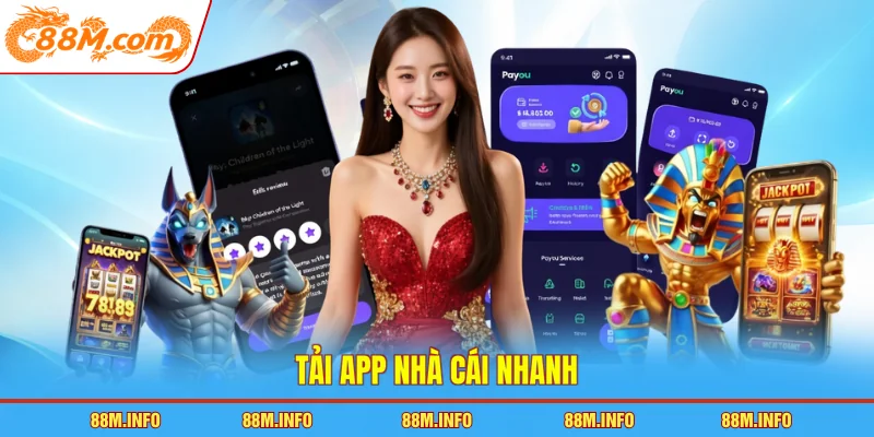 Tải app nhà cái nhanh